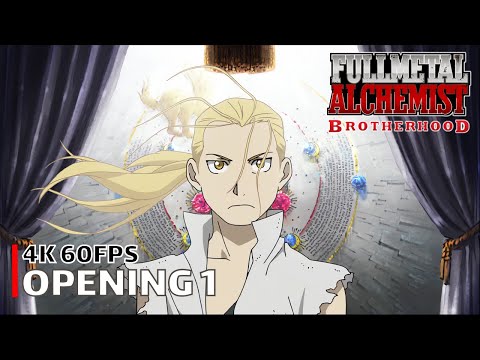 Fullmetal Alchemist: Brotherhood – Opening 1 [4K 60FPS | Creditless | CC]