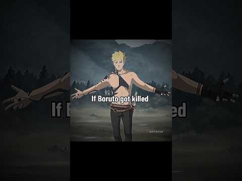 Iғ Bᴏʀᴜᴛᴏ Gᴏᴛ Kɪʟʟᴇᴅ! 💀❤️‍🩹 」 Bᴏʀᴜᴛᴏ Uᴢᴜᴍᴀᴋɪ Eᴅɪᴛ | Naruto Shippuden Edit #naruto #boruto #sasuke