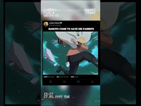 NARUTO COME TO SAVE HIS PARENTS